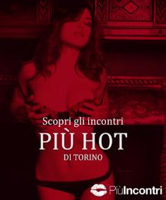 PIUincontri - Il lato Hot di Torino